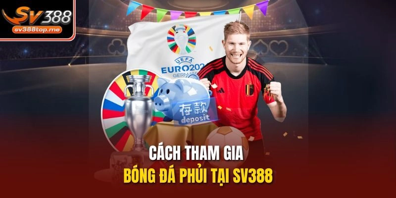 Cách tham gia bóng đá phủi tại sv388